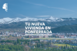 Conoce Ponferrada, un entorno ideal para tu segunda vivienda